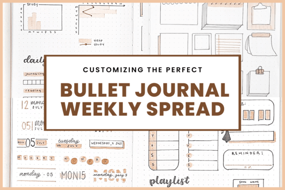Download Customizing the Perfect Bullet Journal: Weekly Spread - Perfect Collection