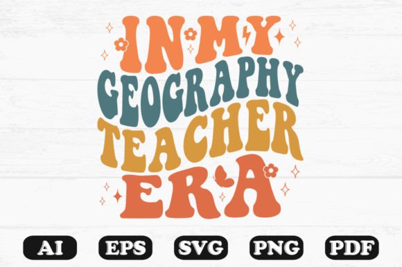Download In My Geography Teacher Era Retro Wavy S - Geography Collection